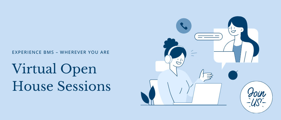 Virtual Open House Sessions – Experience BMS