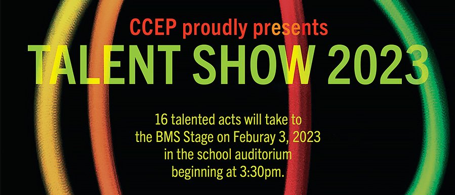 CCEP Talent Show: February 3, 2023 on the BMS Stage